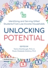 Image for Unlocking Potential : Identifying and Serving Gifted Students From Low-Income Households