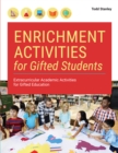 Image for Enrichment activities for gifted students  : extracurricular academic activities for gifted education