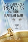 Image for Advanced Prayers That Shake Heaven and Earth