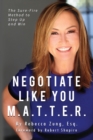 Image for Negotiate Like YOU M.A.T.T.E.R. : The Sure Fire Method to Step Up and Win