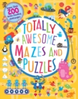 Image for Totally Awesome Mazes and Puzzles (Activity book for Ages 6 - 9)