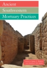 Image for Ancient Southwestern mortuary practices