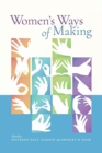 Image for Women&#39;s ways of making