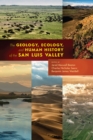 Image for The Geology, Ecology, and Human History of the San Luis Valley