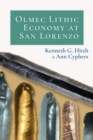 Image for Olmec Lithic Economy at San Lorenzo