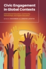 Image for Civic Engagement in Global Contexts: International Education, Community Partnerships, and Higher Education
