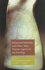 Image for Relational Identities and Other-Than-Human Agency in Archaeology