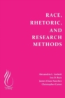 Image for Race, Rhetoric, and Research Methods