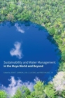Image for Sustainability and Water Management in the Maya World and Beyond