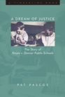Image for A dream of justice  : the story of Keyes v. Denver Public Schools