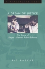 Image for A Dream of Justice: The Story of Keyes V. Denver Public Schools