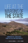 Image for Life at the margins of the state  : comparative landscapes from the old and new worlds