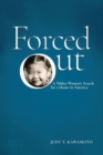 Image for Forced out  : a Nikkei woman&#39;s search for a home in America