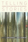 Image for Telling stories  : perspectives on longitudinal writing research