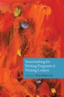 Image for Sensemaking for Writing Programs and Writing Centers