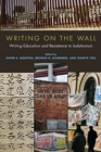 Image for Writing on the wall  : writing education and resistance to isolationism