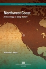 Image for Northwest Coast: Archaeology as Deep History