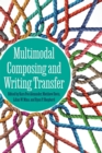Image for Multimodal Composing and Writing Transfer