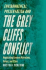 Image for Environmental Preservation and the Grey Cliffs Conflict: Negotiating Common Narratives, Values, and Ethos