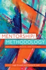 Image for Mentorship/methodology: reflections, praxis, futures
