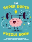 Image for The Super Duper Puzzle Book : Hundreds of Humorous Riddles, Wacky Brain Teasers, and Wild Puzzles