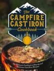 Image for The campfire cast iron cookbook  : the ultimate cookbook of hearty and delicious case iron recipes