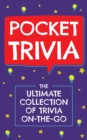 Image for Pocket Trivia : The Ultimate Collection of Trivia On-the-Go