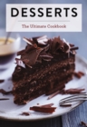 Image for Desserts  : the ultimate cookbook