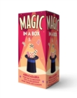 Image for Magic in a Box : Abracadabra Your Way to Greatness with 10 Spellbinding Magic Tricks and Illusions