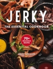 Image for Jerky  : the essential cookbook with over 50 recipes for drying, curing, and preserving meat