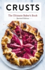 Image for Crusts  : the ultimate baker&#39;s book