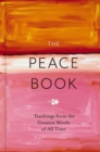 Image for The peace book  : teachings from the greatest minds of all time