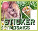 Image for Sticker Mosaics: Easter : Sticker Together 12 Unique Easter Paintings