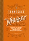 Image for Tennessee Whiskey : How the Volunteer State Became the Center of the Whiskey Renaissance