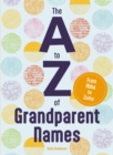 Image for The A to Z of Grandparent Names