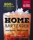 Image for The home bartender  : 200 cocktails made with four ingredients or less
