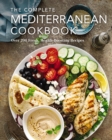 Image for The Complete Mediterranean Cookbook : Over 200 Fresh, Health-Boosting Recipes