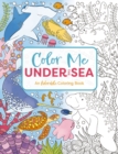 Image for Color Me Under the Sea : An Adorable Adult Coloring Book