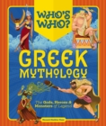 Image for Who&#39;s Who: Greek Mythology : The Gods, Heroes and   Monsters of Legend