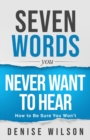 Image for Seven Words You Never Want to Hear
