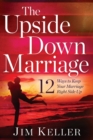 Image for The Upside Down Marriage