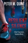 Image for Resilient Silence : A Deaf-Experience Suspense Novel