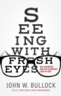 Image for Seeing With Fresh Eyes