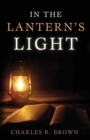 Image for In The Lantern&#39;s Light