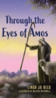 Image for Through the Eyes of Amos
