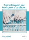 Image for Characterization and Production of Antibiotics