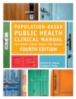 Image for Population-Based Public Health Clinical Manual, Fourth Edition