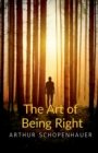 Image for The Art of Being Right