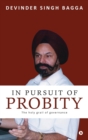 Image for In Pursuit of Probity : The holy grail of governance