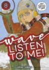 Image for Wave, Listen to Me! 8